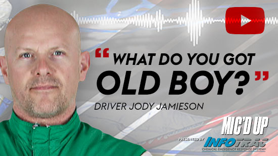 "What do you got old boy?". Driver Jody Jamieson doing the Mic'd Up session on April 1, 2021
